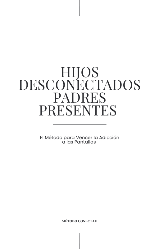 Hijos Desconectados - Padres Presentes